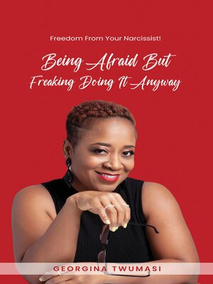 cover image of Being Afraid but Freaking Doing It Anyway